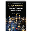Ulusal �leti�im Y�netimi Temelinde �leti�im Planlanmas� Literat�rk Academia