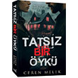 Tats�z Bir �yk� Bir Varm�� Bir Yokmu� �ndigo Kitap