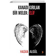Kanad� K�r�lan Bir Melek: Elif Cinius Yay�nlar�