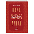 Bana Hik�ye Anlat A�ina Yay�nlar�