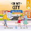 In My City Happy Kids Stories 3 (3. S�n�f �ngilizce Hikaye Seti) Mavi Kirpi
