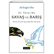21.Y�zy�lda Sava� ve Bar�� Politik Felsefe A��s�ndan Bir Yakla��m Do�u Bat�