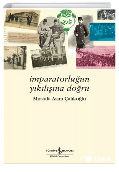 �mparatorlu�un Y�k�l���na Do�ru �� Bankas� K�lt�r Yay�nlar�