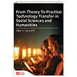 From Theory To Practice: Technology Transfer in Social Sciences and Humanities Pegem Akademi Yay�nc�l�k