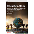 �ocukluk Alg�s� K�lt�rel ve Tarihsel Perspektiften �ocu�un D�nyas� ve Haklar� Pegem Akademi Yay�nc�l�k