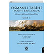 Osmanl� Tarihi (Tarihi Ebul Faruk) Cilt 3 Dorlion Yay�nlar�