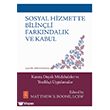 Sosyal Hizmette Bilin�li Fark�ndal�k ve Kabul Nobel Ya�am Yay�nlar�