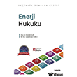 Enerji Hukuku, Se�imlik Dersler Dizisi 2. Bask�  Se�kin Yay�nlar�