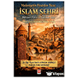 Medeniyetin Hezarfen Y�z�, �slam �ehri  Ekin Yay�nlar�