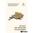 Muhalif Bir Tarih�inin Siyasetnamesi Tima� Akademi