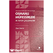 Kurulu�tan X/XVI. Asr�n Sonuna Kadar Osmanl� M�fessirleri ve Tefsir �al��malar� (2 Cilt)  �bn Haldun �niversitesi Yay�nlar�