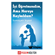 �yi ��retmendim Ama Nereye Kayboldum  Pegem K�lt�r Yay�nlar�