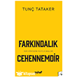 Fark�ndal�k Cehennemdir Tuhaf Yay�nlar�