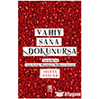 Vahiy Sana Dokunursa Tima� �nan�