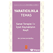 Yarat�c�l�kla Temas - Sanat Terapisi ile ��sel Kaynaklar�n Ke�fi Nobel Ya�am