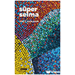 S�per Selma Hece Yay�nlar�
