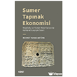 Sumer Tap�nak Ekonomisi - Anadolu ve Yunan Ana Karas�na K�lt�rel Ge�i�in �zleri �izgi Kitabevi Yay�nlar�