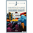 Cumhuriyetin �lk Y�llar�nda Savunma Sanayii - Destek mi, K�stek mi Beyan Yay�nlar�