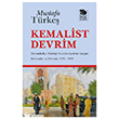 Kemalist Devrim - Osmanl�`dan T�rkiye Cumhuriyeti`ne Ge�i�te Reformlar ve Devrim 1839 - 1939  �mge Kitabevi Yay�nlar�
