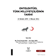 Entelekt�el T�rk Milliyet�ili�inin Tarihi Akademisyen Kitabevi
