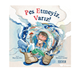 Pes Etmeyiz, Var�z! Ketebe �ocuk