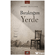 B�rakt���m Yerde �zan Yay�nc�l�k