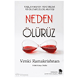 Neden �l�r�z: Ya�lanman�n Yeni Bilimi ve �l�ms�zl�k Aray��� Eksik Par�a