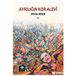 Ayr�l���n Kor Alevi Delice Yay�nevi