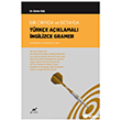 Bir ��rp�da ve Detayda T�rk�e A��klamal� �ngilizce Gramer Paradigma Akademi Yay�nlar�
