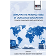 Innovative Perspectives In Language Education: Trends, Challenges, and Approaches E�itim Yay�nevi - Bilimsel Eserler