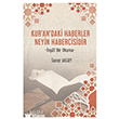 Kur`an`daki Haberler Neyin Habercisidir  Kitabi Yay�nevi