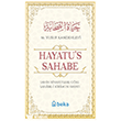 Sahih Rivayetlere G�re Sahabe-i Kiram`�n Hayat� - Hayatu`s Sahabe Beka Yay�nlar�