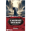 Hz. Musa`n�n Hayat� Bana Ne Anlat�r? Beka Yay�nlar�