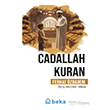 Cadallah Kuran �nc�lerin �zinde Beka Yay�nlar�