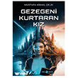 Gezegeni Kurtaran K�z Gen� Hayat