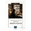 Kad�n Romanc�lar�m�zda 1950 Sonras� Kad�n Alg�s� Ihlamur Akademi