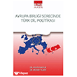 Avrupa Birli�i S�recinde T�rk Dil Politikas� Ihlamur Akademi