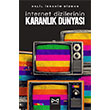 �nternet Dizilerinin Karanl�k D�nyas� Doludizgin