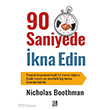 90 Saniyede �kna Edin Diyojen Yay�nc�l�k