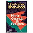Nehir K�y�s�nda Bir Bulu�ma Yap� Kredi Yay�nlar�