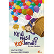 Kral Nas�l Keklendi? ��nar Yay�nlar�