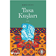 Tasa Ku�lar� Ketebe Yay�nlar�