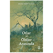 Otlar ve �l�ler Aras�nda Ketebe Yay�nlar�