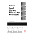 �srail Neden Filistin den Korkuyor? Ketebe Yay�nlar�