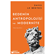 Bedenin Antropolojisi ve Modernite Ketebe Yay�nlar�