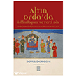Alt�n Orda da �slamla�ma ve Yerel Din Ketebe Yay�nlar�
