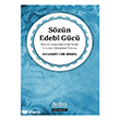 S�z�n Edeb� G�c�;Klasik Arap Literat�r�nde Ecvibe-i M�skite  Akdem Yay�nlar�