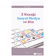 Z Ku�a�� Sosyal Medya ve Din Ara�t�rma Yay�nlar�