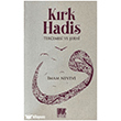 K�rk Hadis Buru� Yay�nlar�