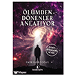 �l�mden D�nenler Anlat�yor �skenderiye Yay�nlar�